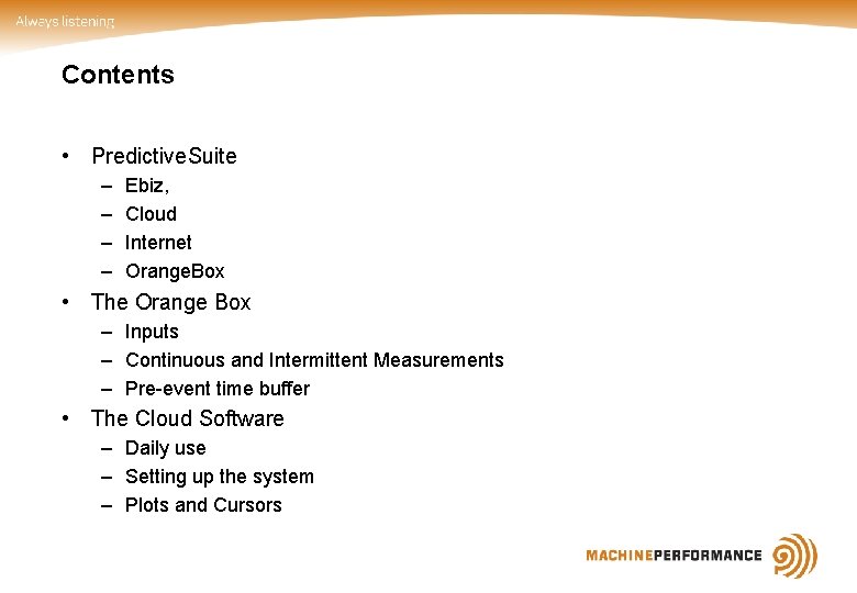 Contents • Predictive. Suite – – Ebiz, Cloud Internet Orange. Box • The Orange