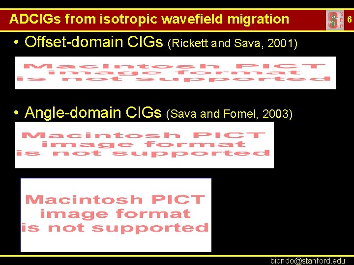 ADCIGs from isotropic wavefield migration • Offset-domain CIGs (Rickett and Sava, 2001) • Angle-domain