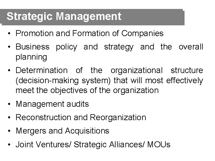 Strategic Management • Promotion and Formation of Companies • Business policy and strategy and