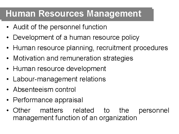 Human Resources Management • • • Audit of the personnel function Development of a