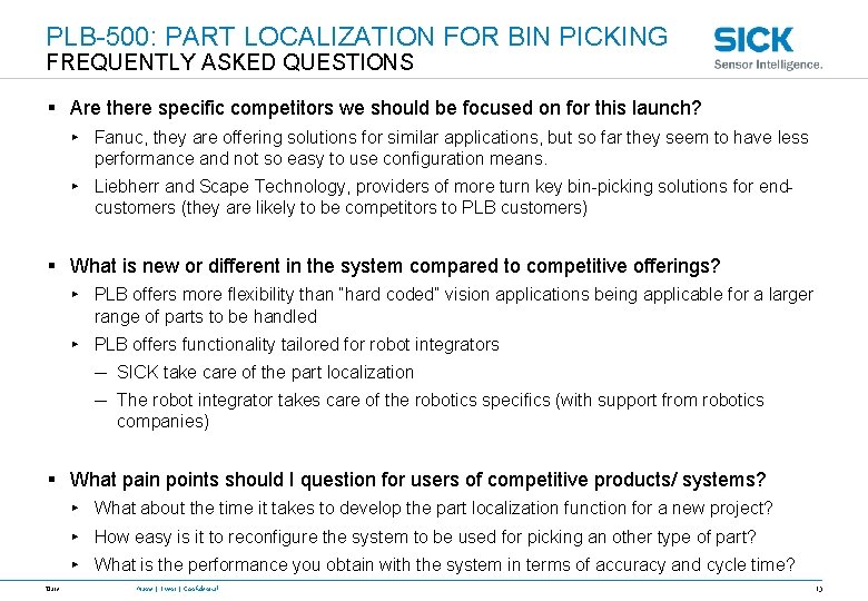 PLB-500: PART LOCALIZATION FOR BIN PICKING FREQUENTLY ASKED QUESTIONS § Are there specific competitors