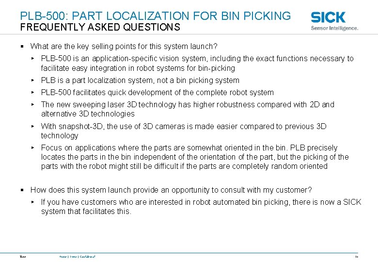 PLB-500: PART LOCALIZATION FOR BIN PICKING FREQUENTLY ASKED QUESTIONS § What are the key