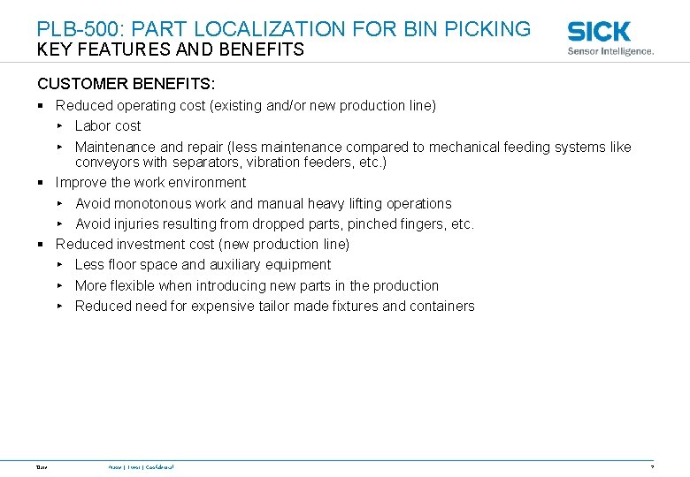 PLB-500: PART LOCALIZATION FOR BIN PICKING KEY FEATURES AND BENEFITS CUSTOMER BENEFITS: § Reduced