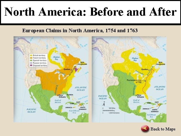 North America: Before and After BACK TO LESSON European Claims in North America, 1754