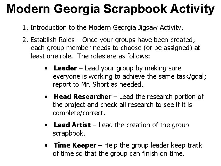 Modern Georgia Scrapbook Activity 1. Introduction to the Modern Georgia Jigsaw Activity. 2. Establish