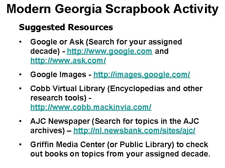 Modern Georgia Scrapbook Activity Suggested Resources • Google or Ask (Search for your assigned