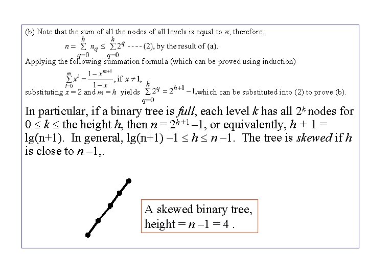 (b) Note that the sum of all the nodes of all levels is equal