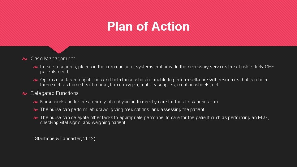 Plan of Action Case Management Locate resources, places in the community, or systems that