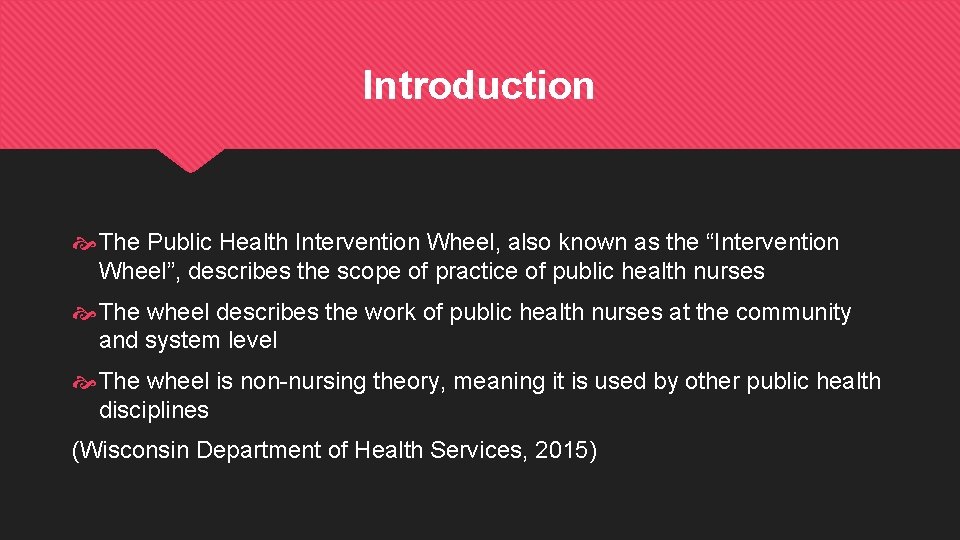 Introduction The Public Health Intervention Wheel, also known as the “Intervention Wheel”, describes the