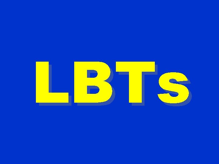 LBTs 