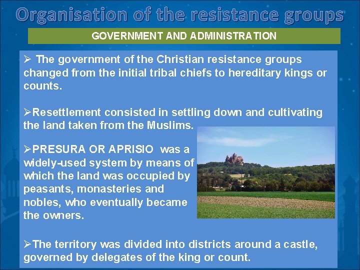 Organisation of the resistance groups GOVERNMENT AND ADMINISTRATION Ø The government of the Christian