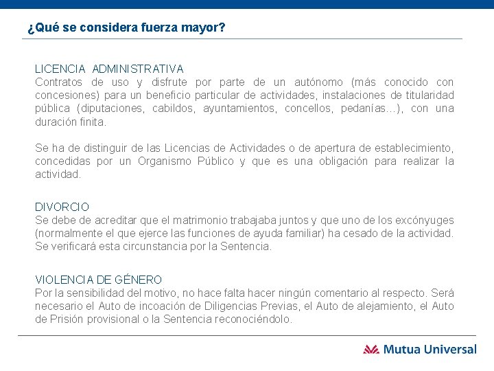 ¿Qué se considera fuerza mayor? LICENCIA ADMINISTRATIVA Contratos de uso y disfrute por parte