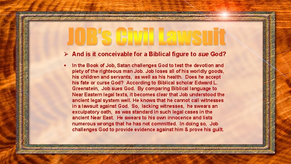 Ø And is it conceivable for a Biblical figure to sue God? § In