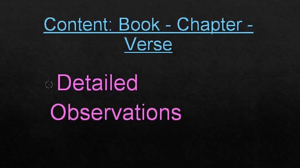 Content: Book - Chapter Verse Detailed Observations 