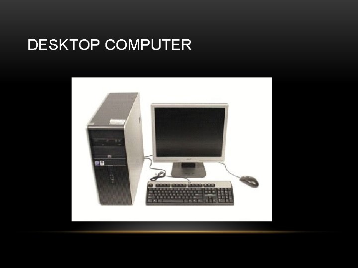 DESKTOP COMPUTER 