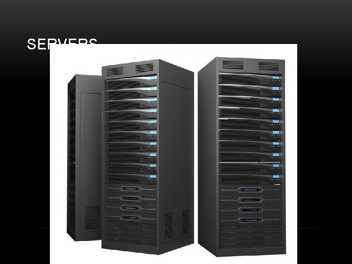 SERVERS 
