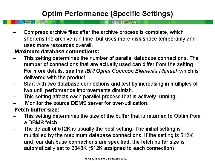 Optim Performance (Specific Settings) – Compress archive files after the archive process is complete,