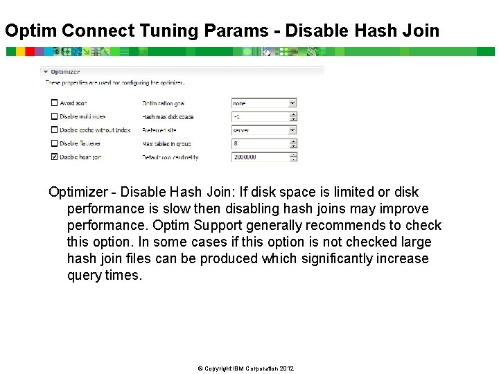 Optim Connect Tuning Params - Disable Hash Join Optimizer - Disable Hash Join: If