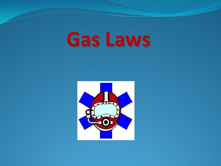 Gas Laws 