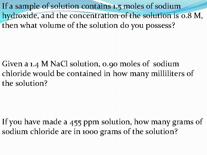 If a sample of solution contains 1. 5 moles of sodium hydroxide, and the