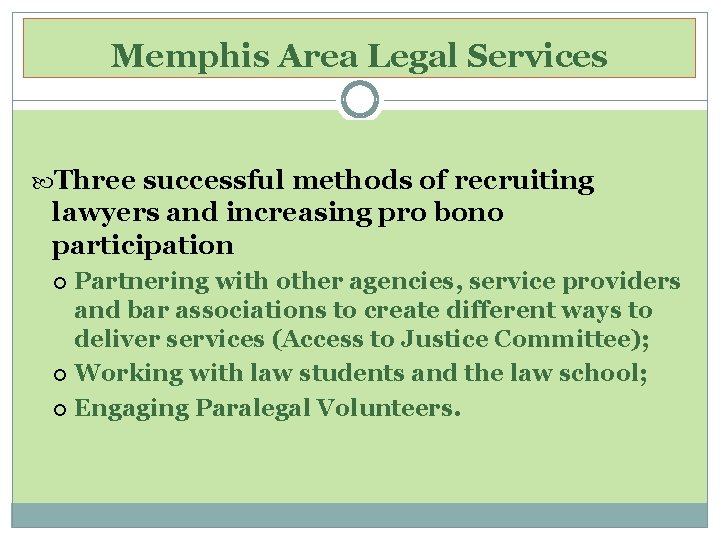 Memphis Area Legal Services Three successful methods of recruiting lawyers and increasing pro bono