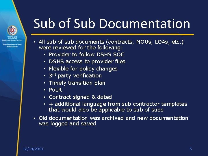 Sub of Sub Documentation • All sub of sub documents (contracts, MOUs, LOAs, etc.