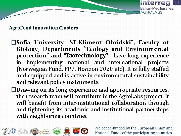 Agro. Food Innovation Clusters �Sofia University "ST. Kliment Ohridski", Faculty of Biology, Departments “Ecology