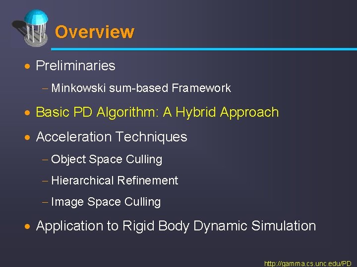 Overview · Preliminaries - Minkowski sum-based Framework · Basic PD Algorithm: A Hybrid Approach