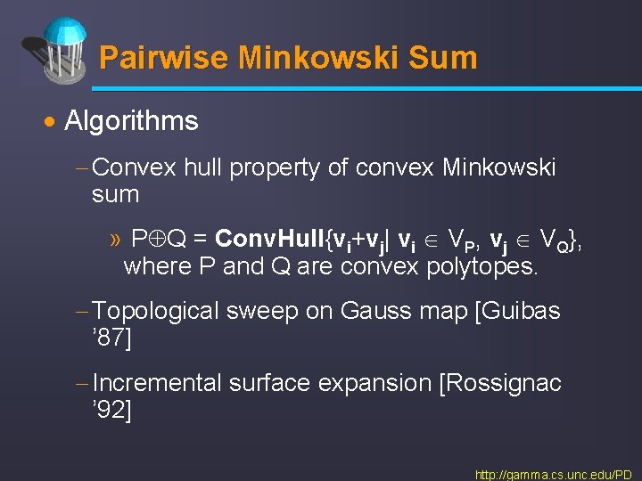 Pairwise Minkowski Sum · Algorithms - Convex hull property of convex Minkowski sum »