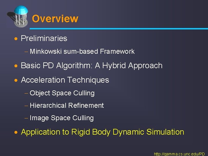 Overview · Preliminaries - Minkowski sum-based Framework · Basic PD Algorithm: A Hybrid Approach