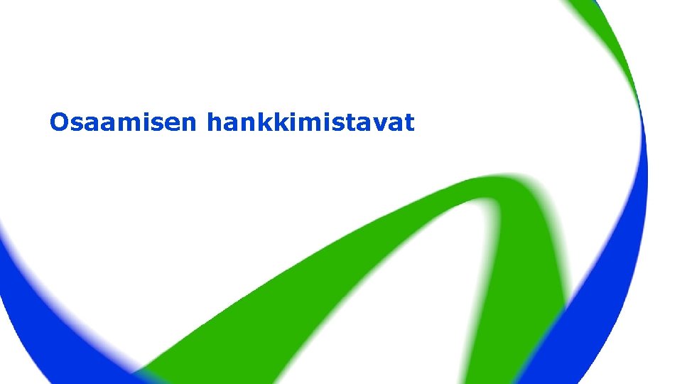 Osaamisen hankkimistavat 