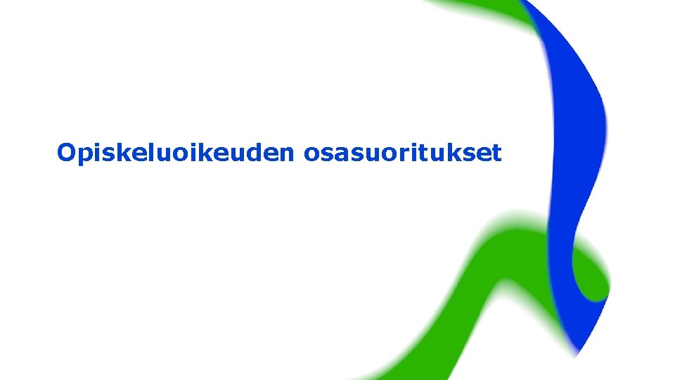 Opiskeluoikeuden osasuoritukset 