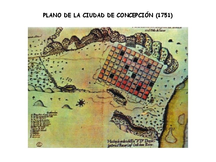 PLANO DE LA CIUDAD DE CONCEPCIÓN (1751) 