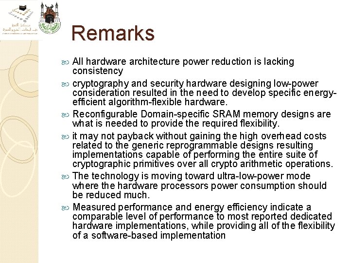 Remarks All hardware architecture power reduction is lacking consistency cryptography and security hardware designing