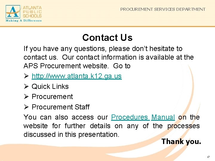 PROCUREMENT SERVICES DEPARTMENT Contact Us If you have any questions, please don’t hesitate to