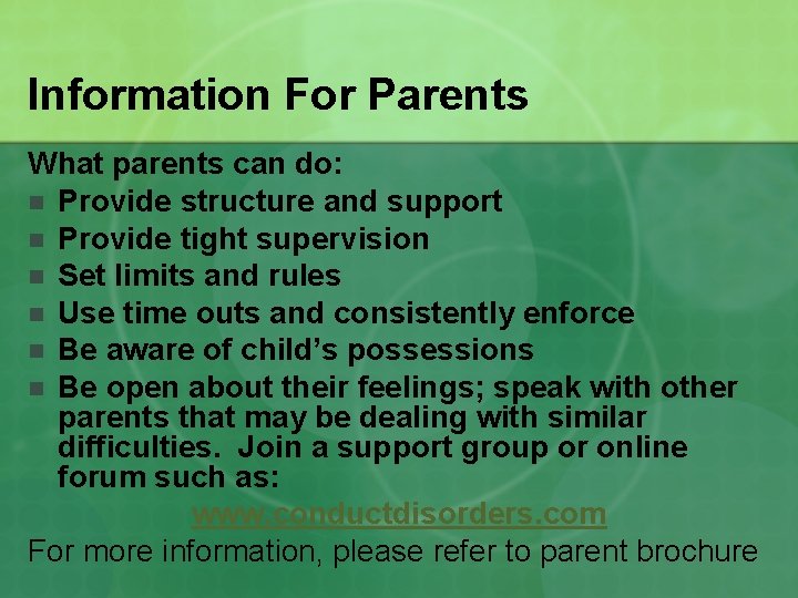 Information For Parents What parents can do: n Provide structure and support n Provide