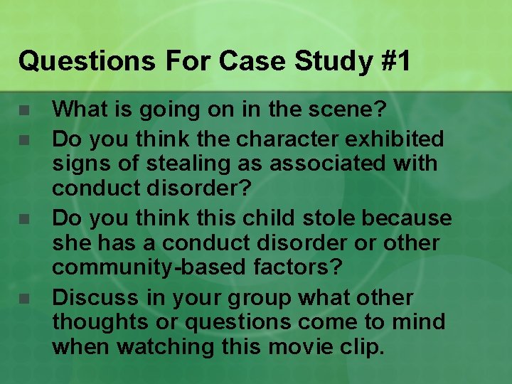Questions For Case Study #1 n n What is going on in the scene?