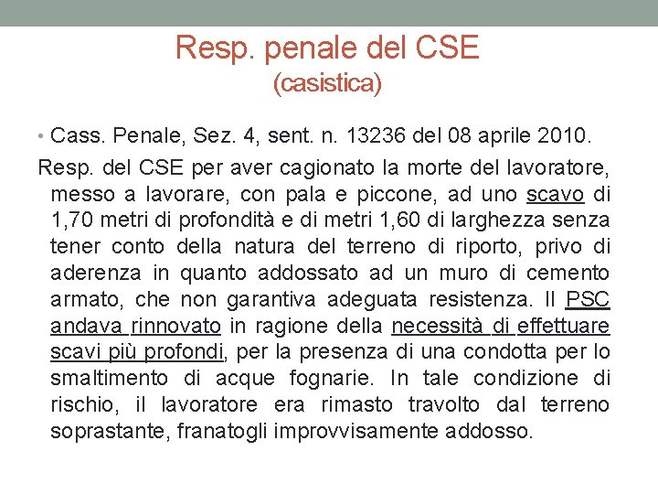 Resp. penale del CSE (casistica) • Cass. Penale, Sez. 4, sent. n. 13236 del