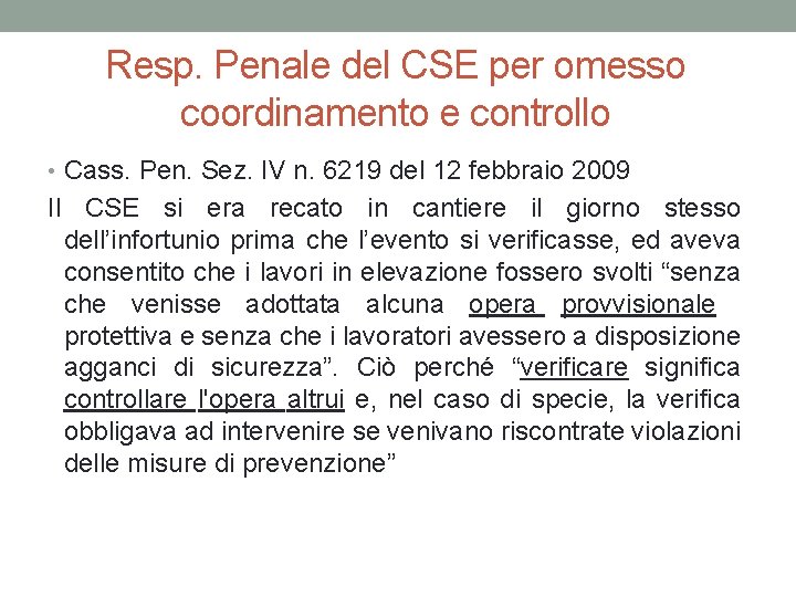 Resp. Penale del CSE per omesso coordinamento e controllo • Cass. Pen. Sez. IV