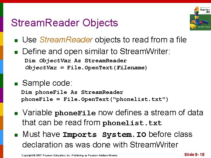 Stream. Reader Objects n n Use Stream. Reader objects to read from a file