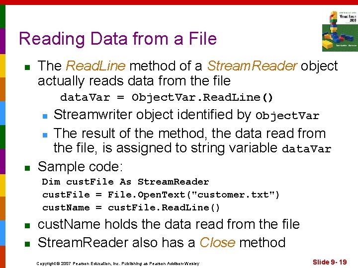 Reading Data from a File n The Read. Line method of a Stream. Reader