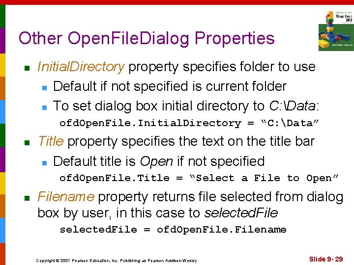 Other Open. File. Dialog Properties n Initial. Directory property specifies folder to use n