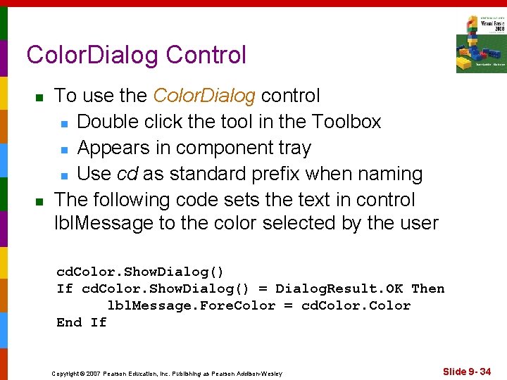 Color. Dialog Control n n To use the Color. Dialog control n Double click