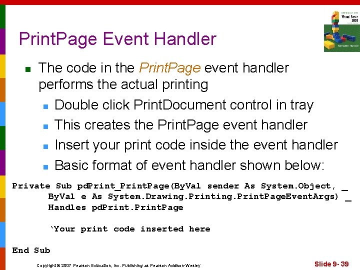 Print. Page Event Handler n The code in the Print. Page event handler performs