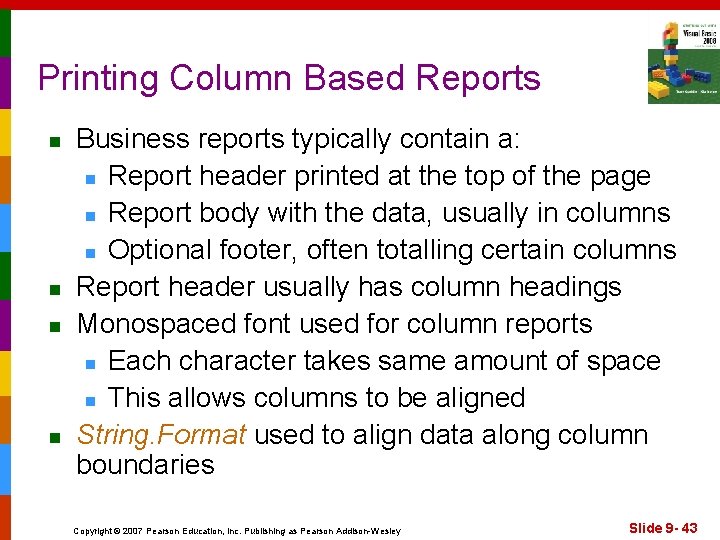 Printing Column Based Reports n n Business reports typically contain a: n Report header
