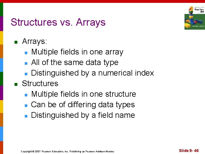 Structures vs. Arrays n n Arrays: n Multiple fields in one array n All