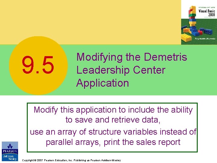 9. 5 Modifying the Demetris Leadership Center Application Modify this application to include the