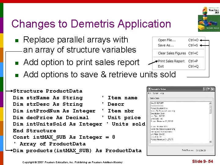 Changes to Demetris Application n Replace parallel arrays with an array of structure variables