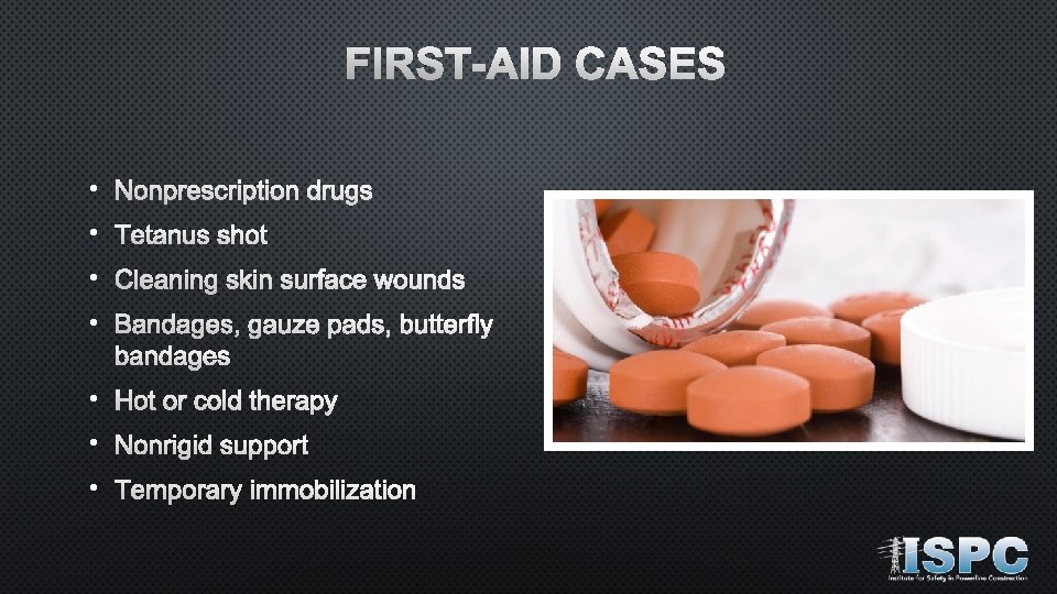 FIRST-AID CASES • NONPRESCRIPTION DRUGS • TETANUS SHOT • CLEANING SKIN SURFACE WOUNDS •