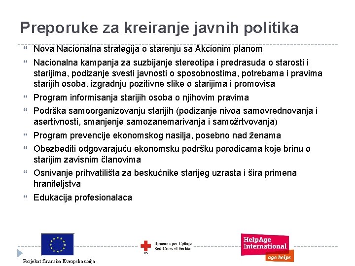 Preporuke za kreiranje javnih politika Nova Nacionalna strategija o starenju sa Akcionim planom Nacionalna